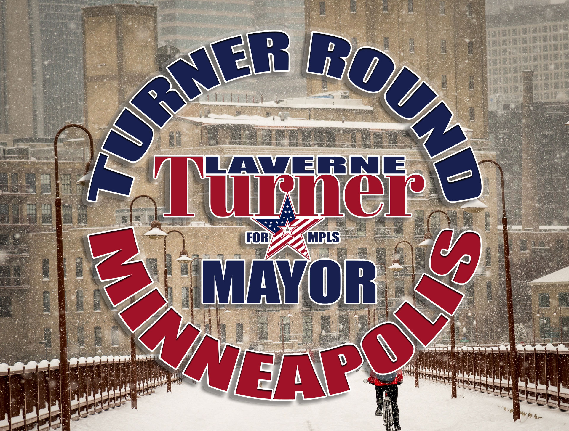 TurnerroundMPLS For A “Better and Brighter” Minneapolis for the 21st Century Laverne Turner for Minneapolis Mayor 2025